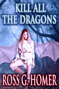 Kill All the Dragons - ebook cover